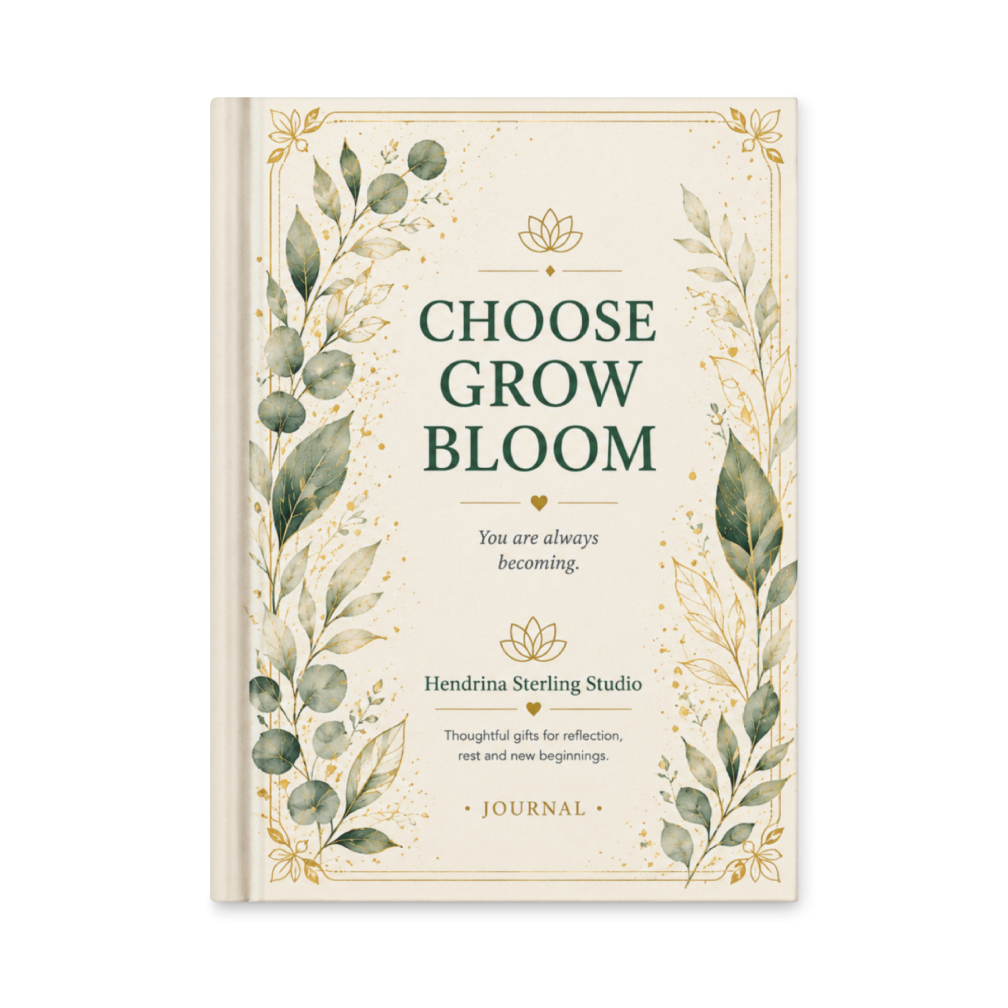 Hardcover Journal – Choose Grow Bloom