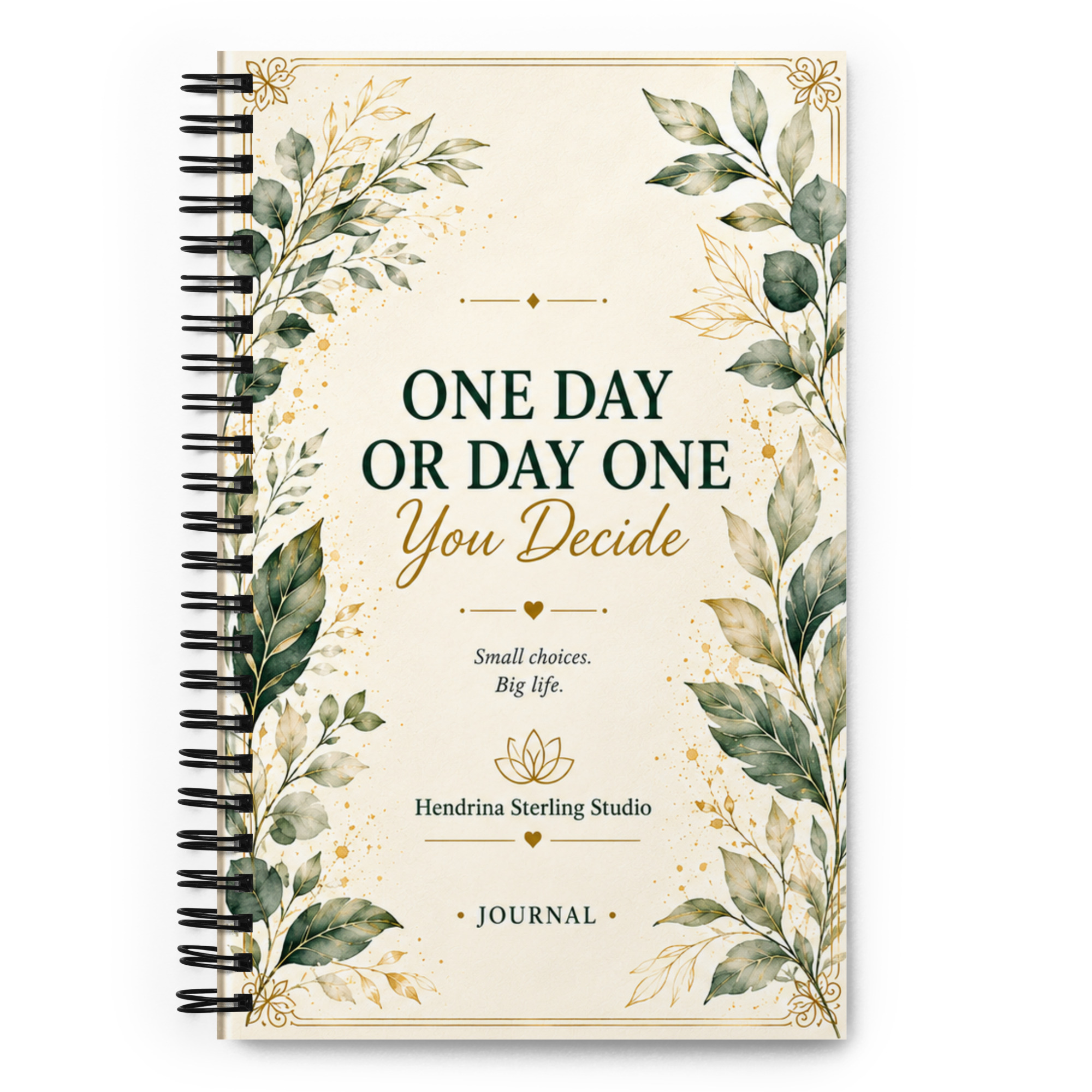 Spiral Notebook – One Day or Day One